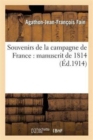 Image for Souvenirs de la Campagne de France: Manuscrit de 1814