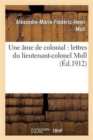 Image for Une Ame de Colonial: Lettres Du Lieutenant-Colonel Moll