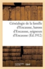 Image for Genealogie de la Famille d&#39;Encausse, Barons d&#39;Encausse, Seigneurs d&#39;Encausse, de Save : , de Regades, d&#39;Izaut, de Labarthe, d&#39;Embreil, de Pouye de Touch, de Rieucase...