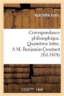 Image for Correspondance Philosophique. Quatri?me Lettre. a M. Benjamin-Constant