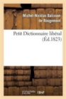 Image for Petit Dictionnaire Lib?ral