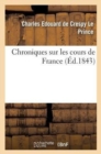 Image for Chroniques Sur Les Cours de France