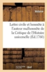 Image for Lettre Civile Et Honn?te ? l&#39;Auteur Malhonn?te de la Critique de l&#39;Histoire Universelle