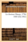 Image for Le Docteur Maure, 1796-1880
