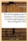 Image for Recueil Synoptique Pour Le Commerce Et La Navigation : Textes Originaux Et En Outre Un Indicateur Universel Des Monnaies, Poids Et Mesures de Tous Les Pays
