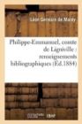 Image for Philippe-Emmanuel, Comte de Ligniville: Renseignements Bibliographiques