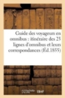 Image for Guide Des Voyageurs En Omnibus: Itineraire Des 25 Lignes Et Leurs Correspondances Paris - Banlieue