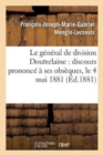 Image for Le General de Division Doutrelaine: Discours Prononce A Ses Obseques, Le 4 Mai 1881