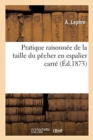 Image for Pratique Raisonnee de la Taille Du Pecher En Espalier Carre