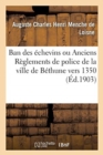 Image for Ban des ?chevins ou Anciens R?glements de police de la ville de B?thune vers 1350
