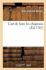 Image for L&#39;Art de Faire Les Chapeaux