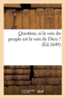 Image for Question, Si La Voix Du Peuple Est La Voix de Dieu ?