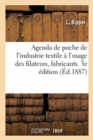 Image for Agenda de Poche de l&#39;Industrie Textile A l&#39;Usage de MM. Les Filateurs