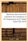 Image for Specimen Des Nouveaux Caracteres de la Fonderie Et de l&#39;Imprimerie de P. Didot l&#39;Aine