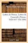 Image for Lettres de Peiresc. Lettres de Gassendi ? Peiresc, 1626-1637
