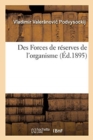 Image for Des Forces de Reserves de l&#39;Organisme