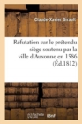 Image for R?futation Sur Le Pr?tendu Si?ge Soutenu Par La Ville d&#39;Auxonne En 1586