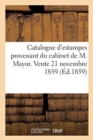 Image for Catalogue d&#39;Estampes, Diverses ?coles Anciennes Provenant Du Cabinet de M. Mayor