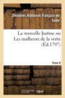 Image for La Nouvelle Justine Ou Les Malheurs de la Vertu