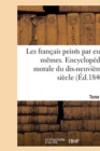 Image for Les Francais Peints Par Eux-Memes. Encyclopedie Morale Du Dix-Neuvieme Siecle