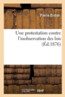 Image for Une Protestation Contre l&#39;Inobservation Des Lois