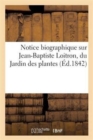 Image for Notice Biographique Sur Jean-Baptiste Loitron, Du Jardin Des Plantes