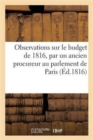Image for Observations Sur Le Budget de 1816, Par Un Ancien Procureur Au Parlement de Paris
