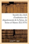 Image for Societe Des Chefs d&#39;Institution Des Departements de la Seine, de Seine Et Marne Et de Seine Et Oise : . a la Memoire de Jean-Joseph Aubert, 25 Aout 1870