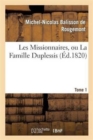 Image for Les Missionnaires, Ou La Famille Duplessis. Tome 1