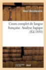 Image for Cours Complet de Langue Fran?aise. Analyse Logique