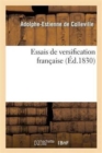 Image for Essais de Versification Francaise