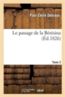Image for Le Passage de la Beresina. Tome 3