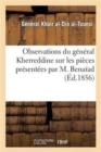 Image for Observations Du General Kherreddine Sur Les Pieces Presentees Par M. Benaiad