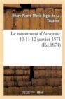 Image for Le Monument d&#39;Auvours: 10-11-12 Janvier 1871