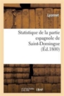 Image for Statistique de la Partie Espagnole de Saint-Domingue