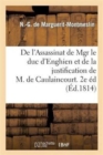Image for de l&#39;Assassinat de Mgr Le Duc d&#39;Enghien Et de la Justification de M. de Caulaincourt. 2de ?dition