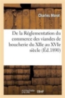 Image for de la Reglementation Du Commerce Des Viandes de Boucherie Du Xiie Au Xvie Siecle