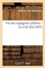 Image for Vie Des Espagnols C?l?bres: Le Cid