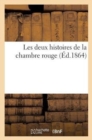 Image for Les Deux Histoires de la Chambre Rouge (Ed.1864)