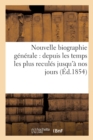 Image for Nouvelle Biographie Generale: Depuis Les Temps Les Plus Recules Jusqu&#39;a Nos Jours (Ed.1854) Tome 25