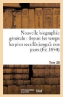 Image for Nouvelle Biographie Generale: Depuis Les Temps Les Plus Recules Jusqu&#39;a Nos Jours (Ed.1854) Tome 26