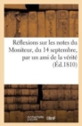 Image for Reflexions Sur Les Notes Du Moniteur, Du 14 Septembre, Par Un Ami de la Verite (Ed.1810)