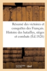 Image for Resume Des Victoires Et Conquetes Des Francais, Histoire Des Batailles Et Combats (Ed.1826) T2