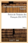Image for Precis de l&#39;Histoire Des Francais. Tome 1