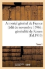 Image for Armorial General de France (Edit de Novembre 1696): Generalite de Rouen. T. 1