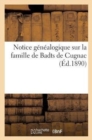 Image for Notice Genealogique Sur La Famille de Badts de Cugnac