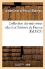 Image for Collection Des M?moires Relatifs ? l&#39;Histoire de France. 28-29