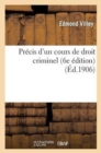 Image for Pr?cis d&#39;Un Cours de Droit Criminel (6e ?dition)