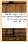 Image for Recueil Complet Des Actes Du Gouvernement Provisoire
