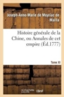 Image for Histoire Generale de la Chine, Ou Annales de CET Empire. T. XI